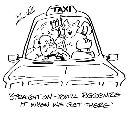 "Straight on - you'll recognise it when we get there."