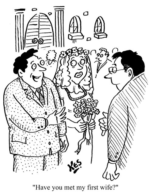 "Have you met my first wife?"