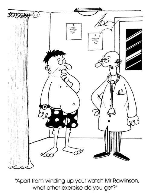 "Apart from winding up your watch what other exercise do you get"