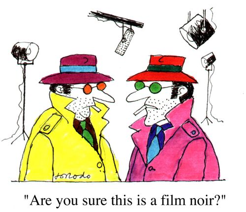 "Are you sure this is a Film Noir"