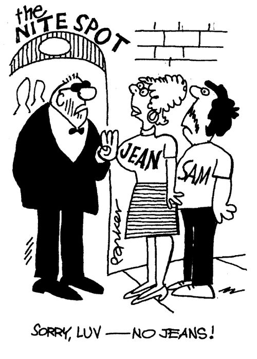 Jean and Sam - "Sorry, luv - No Jeans!"