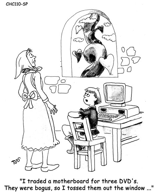 'I traded a motherboard for three DVD's. They were bogus, so I tossed them out the window....'