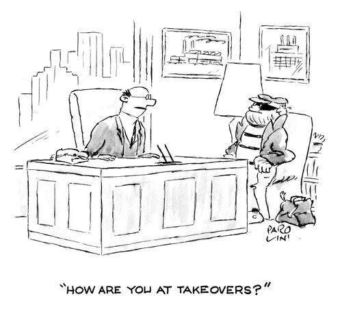 'How are you at takeovers?'