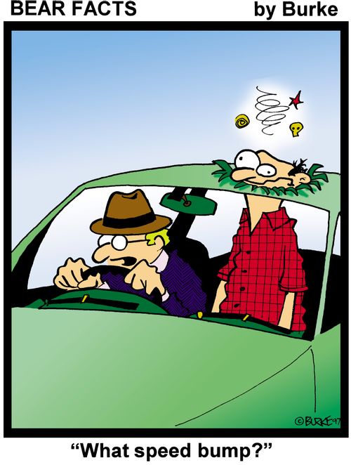 'What speed bump?'