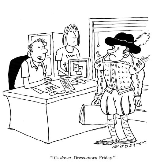 Employee dressed in elaborate Tudor-era costume. Colleague says: "It's DOWN. Dress DOWN Friday."