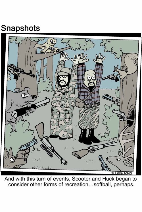 And with this turn of events, Scooter and Huck began to consider other forms of recreation... softball, perhaps.