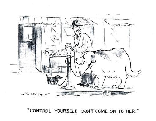 'Control yourself. Don't come on to her.'