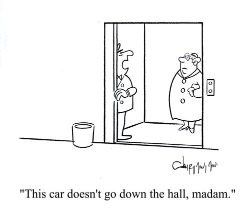 'This car doesn't go down the hall, madam.'