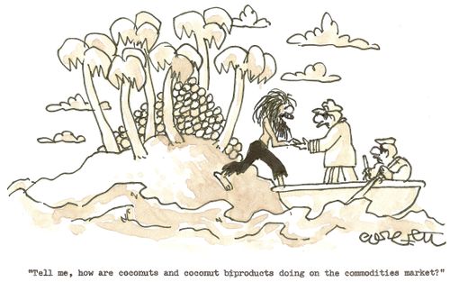 'Tell me, how are coconuts and coconuts biproducts doing on the commodities market?' 