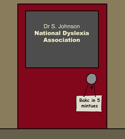 National Dyslexia Association - sign on the door says: 'Bakc in 5 mintues'