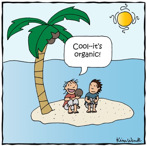 'Cool - it's organic!'