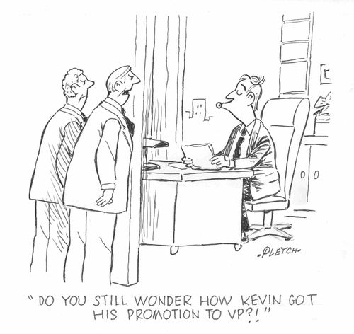 'Do you still wonder how Kevin got his promotion to VP?!'