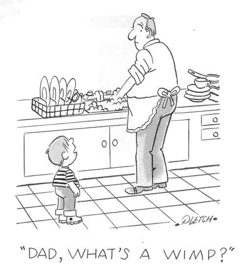 'Dad, what's a wimp?'