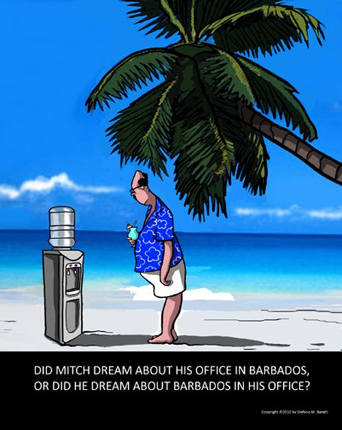 Did Mitch Dream about his office in Barbados, or did he dream about Barbados in his office?