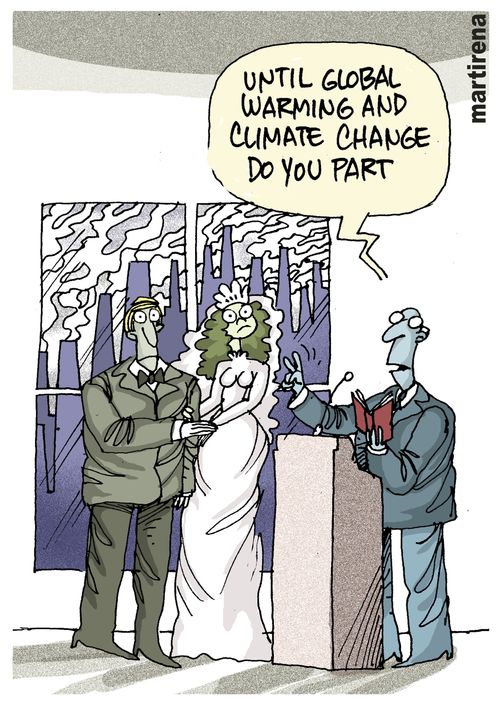 'Until global warming and climate change to you part.'