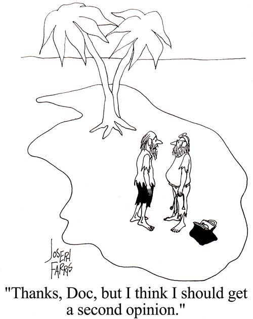 'Thanks Doc, but I think I should get a second opinion.'