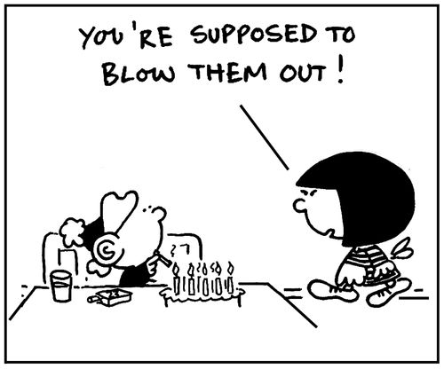 'You're supposed to blow them out.'