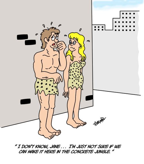 'I don't know, Jane. I'm just not sure if we can make it here in the concrete jungle.'