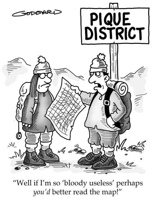 'Well if I'm so 'bloody useless' perhaps you'd better read the map!'