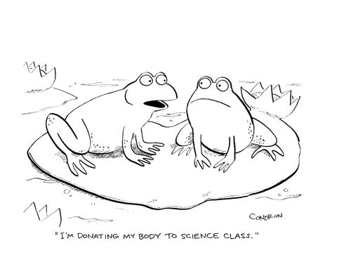 'I'm donating my body to science class.'
