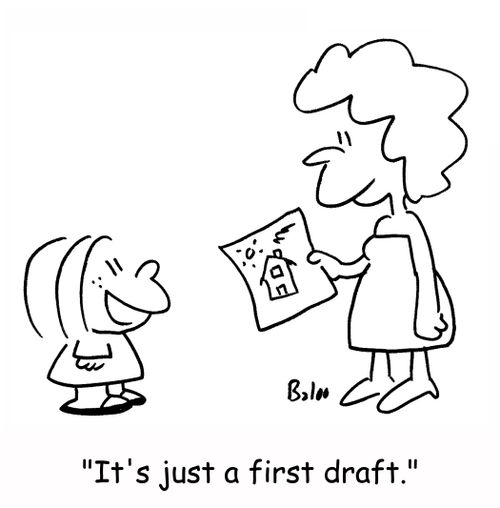 'It's just a first draft.'