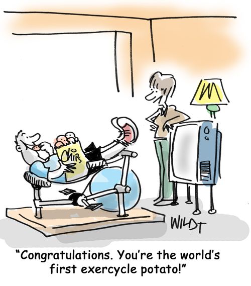 'Congratulations. You're the world's first exercycle potato.'