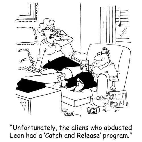 'Unfortunately, the aliens who abducted Leon had a 'Catch and Release' program.'