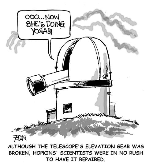 Although the telescope's elevation gear was broken, Hopkins' scientists were in no rush to have it repaired.