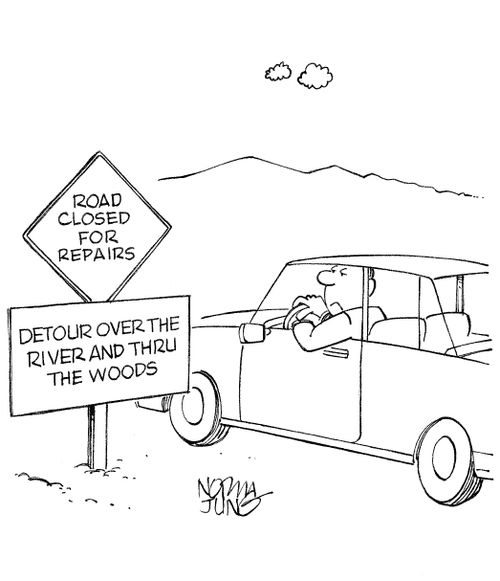 Driver sees road sign instructing him to detour over the river and thru the woods