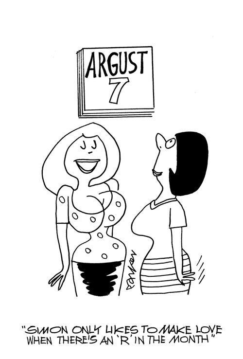 'Simon only likes to make love when there's an R in the month.'
