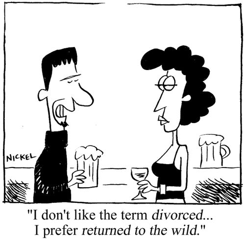 "I don't like the term divorced...I prefer returned to the wild."