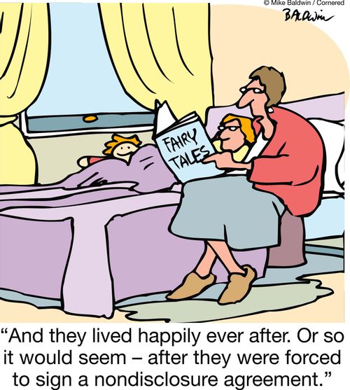 "And they lived happily ever after. Or so it would seem ??" after they were forced to sign a nondisclosure agreement."