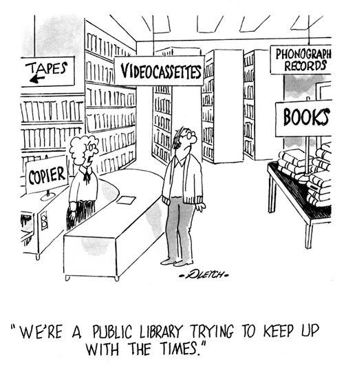 'We're a public library trying to keep up with the times.'