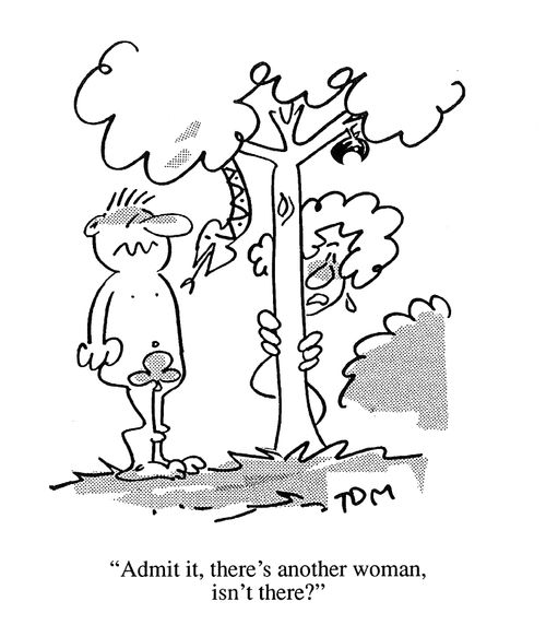 'Admit it, there's another woman, isn't there?'