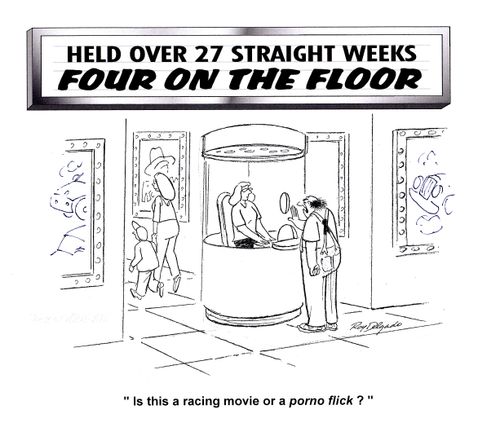 'Is this a racing movie or a porno flick?'