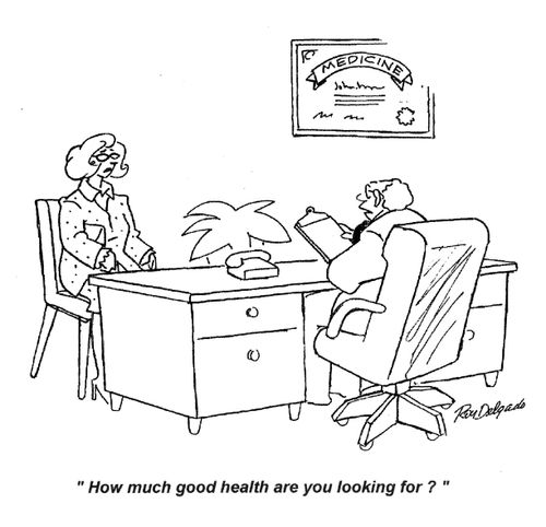 'How much good health are you looking for?'
