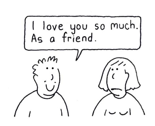 'I love you so much. As a friend.'