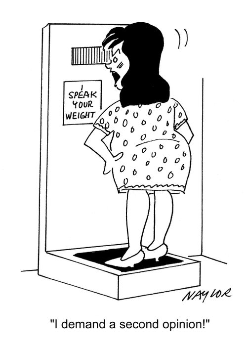 'I demand a second opinion!'