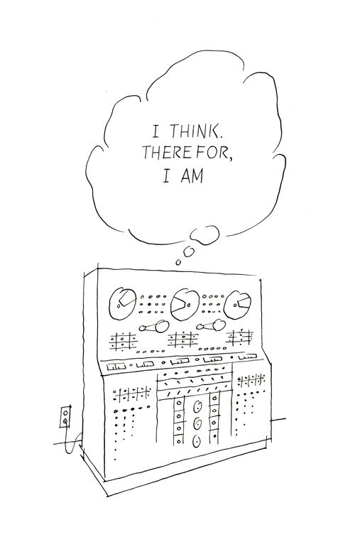 I think therefore I am.