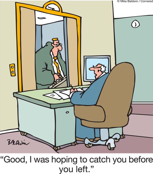 'Good, I was hoping to catch you before you left.'
