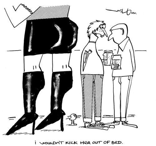 'I wouldn't kick her out of bed.'