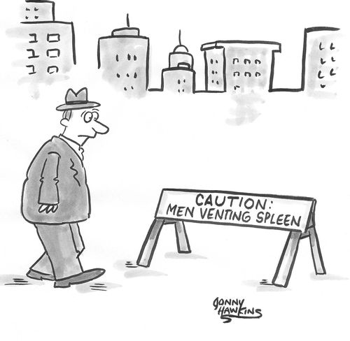 'Caution: Men Venting Spleen.'