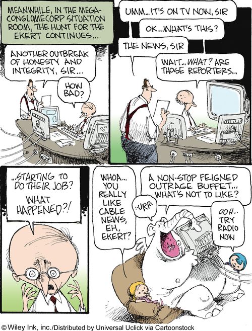 The Ekert Saga: 'Whoa...you really like cable news, eh, Ekert?'
