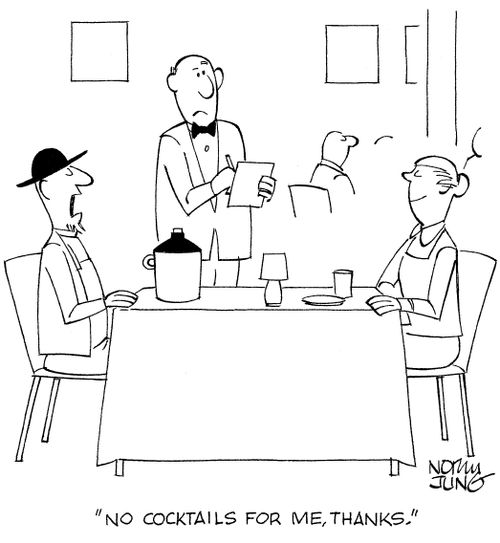 'No cocktails for me, thanks.'