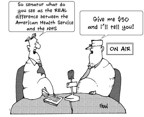 'So, Senator, what do you REALLY see as the difference between the American health Service and the NHS.'