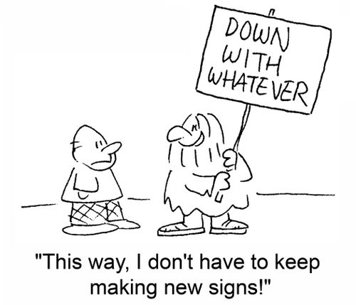 'This way, I don't have to keep making new signs!'
