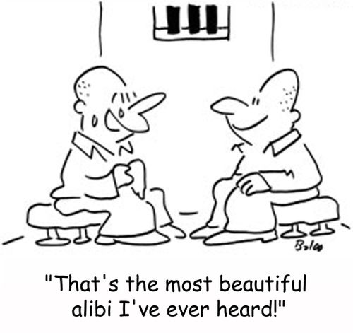 'That's the most beautiful alibi I've ever heard!'