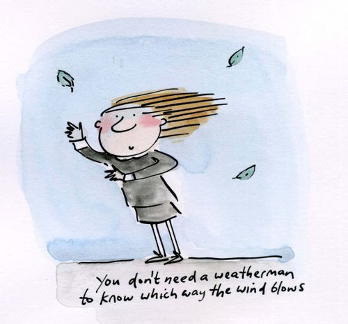 You don't need a weatherman to know which way the wind blows.