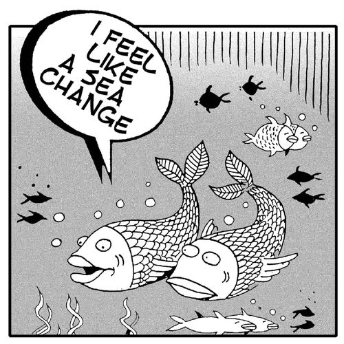 'I feel like a sea change.'