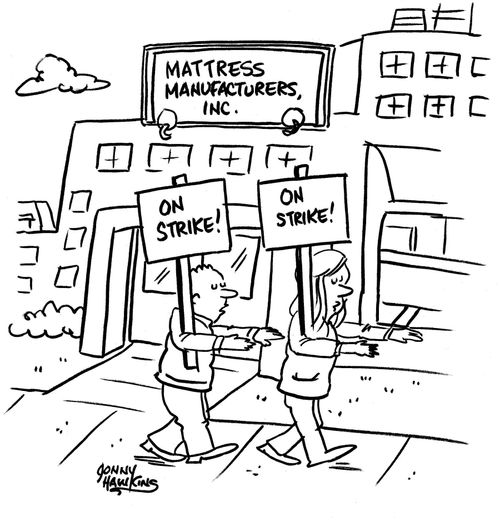 Mattress makers picketing in front of factory are sleepwalking.